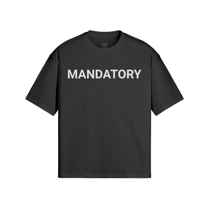 MANDATORY TEE (PRE-ORDER)