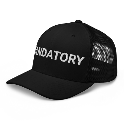 MANDATORY TRUCKER HAT (PRE-ORDER)